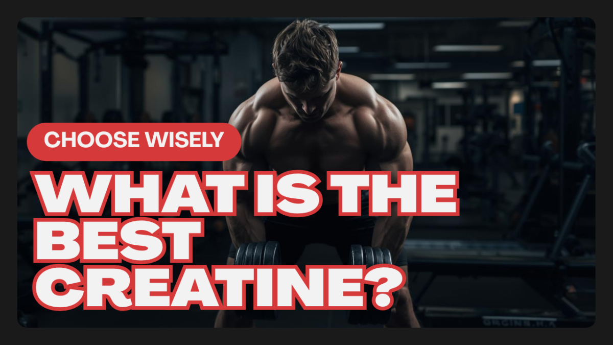 What is the best creatine?